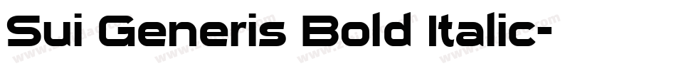 Sui Generis Bold Italic字体转换